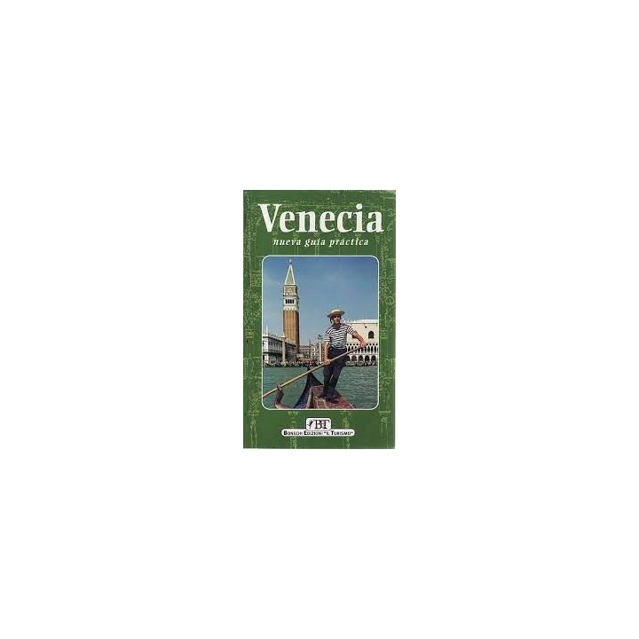 VENECIA . NUEVA GUÍA PRÁCTIA.